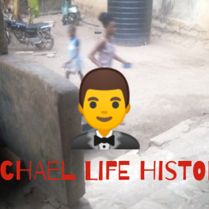 Michael's life history