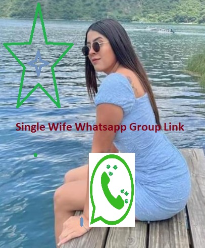 Single Wife Whatsapp Group